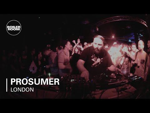 Prosumer Boiler Room DJ Set