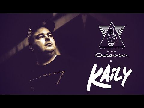 KAILY  x  FACTION  x  ODESSA