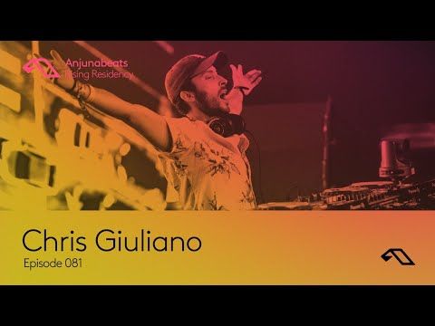 The Anjunabeats Rising Residency 081 with Chris Giuliano