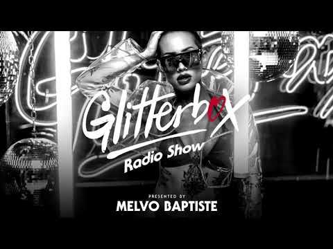 Glitterbox Radio Show 235: Presented By Melvo Baptiste w/ The Shapeshifters