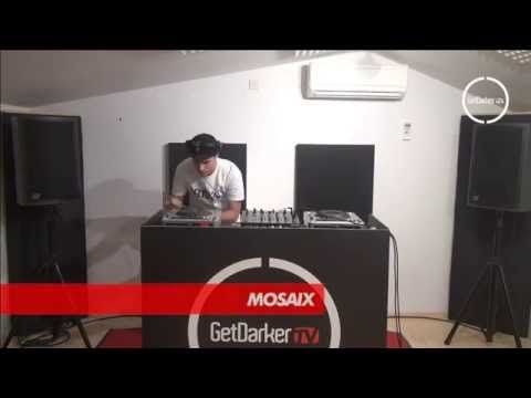 Mosaix - GetDarker TV 237 [Artikal Music UK Takeover]