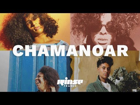 Chamanoar (DJ set) | Rinse France