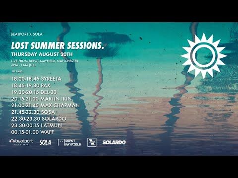 Sola Records x @Beatport: Lost Summer Sessions | Beatport Live