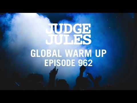Judge Jules GLOBAL WARM UP EPISODE 962