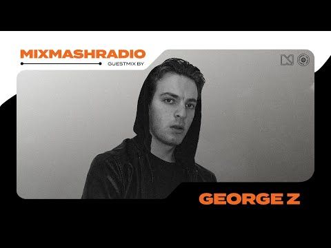 Laidback Luke Presents: George Z Guestmix | Mixmash Radio #380