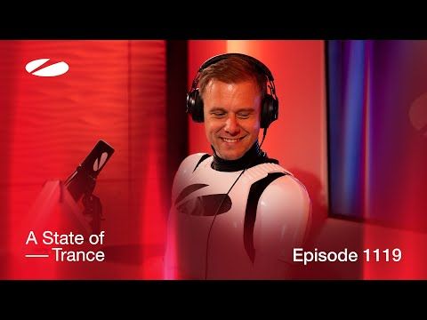 A State of Trance Episode 1119 [@astateoftrance]