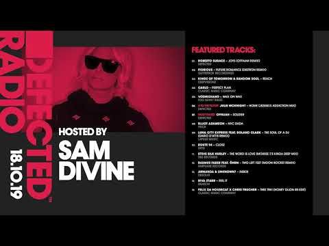 Defected Radio Show presented by Sam Divine - 18.10.19