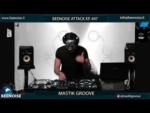 Beenoise Attack ep. 497 with Mastik Groove