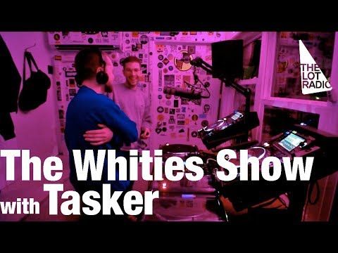The Whities Show with Tasker @ The Lot Radio (March 24, 2017)