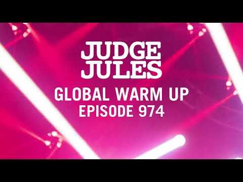 Judge Jules GLOBAL WARM UP EPISODE 974