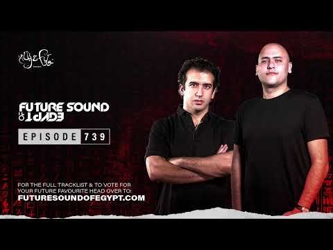 Future Sound of Egypt 739 with Aly & Fila