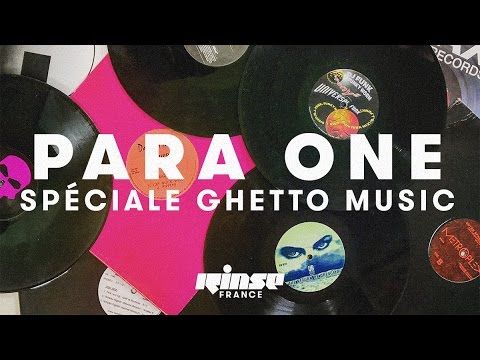 Para One spéciale Ghetto Music (DJ Set) - Rinse France