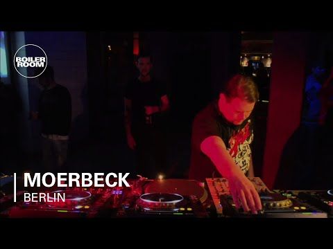 Moerbeck Boiler Room Berlin DJ Set