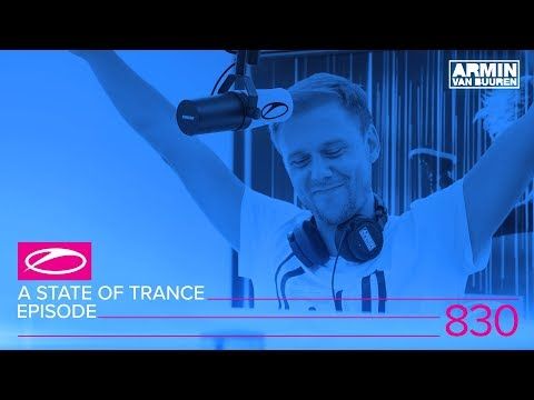 A State Of Trance Episode 830 (#ASOT830)