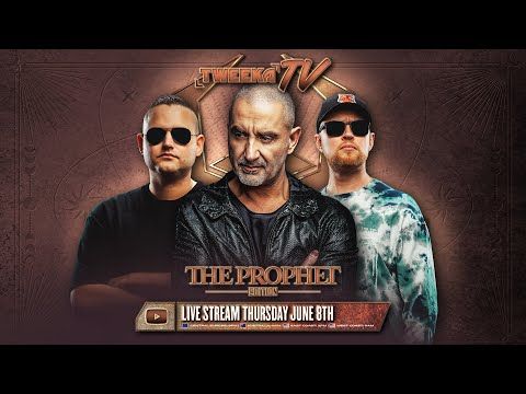 Tweeka TV - Episode 82 (Special Guest: The Prophet)