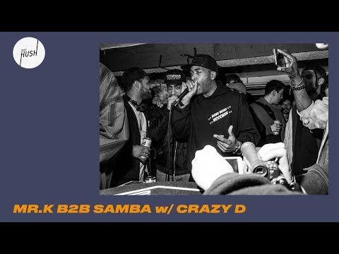Mr.K b2b Samba DJ set w/Crazy D | Keep Hush Live: New World Audio