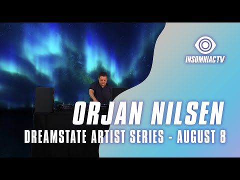 Orjan Nilsen for the Dreamstate Artist Series (July 25, 2021)
