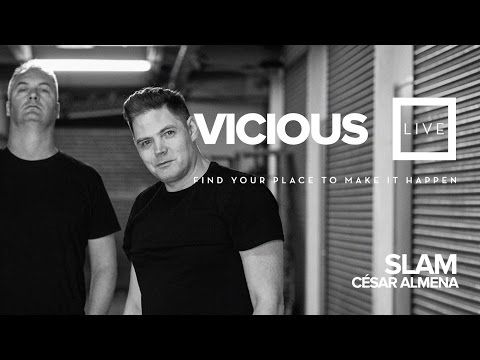 Slam y César Almena - Vicious Live @ www.viciouslive.com