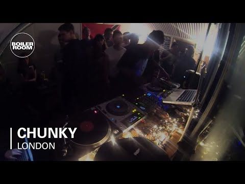 Chunky Boiler Room DJ Set