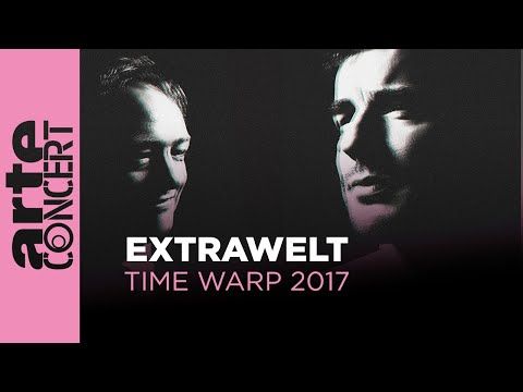 Extrawelt Live @ Time Warp 2017 Full Set HiRes – ARTE Concert
