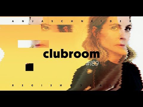 Club Room 189 with Anja Schneider