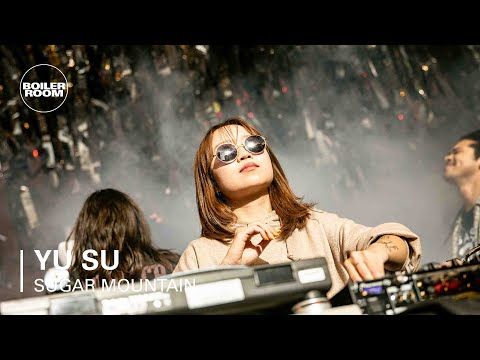 Yu Su | Boiler Room x Sugar Mountain 2019 DJ Set