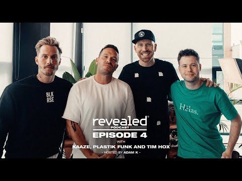 Revealed Podcast Episode 4: KAAZE, Plastik Funk & Tim Hox