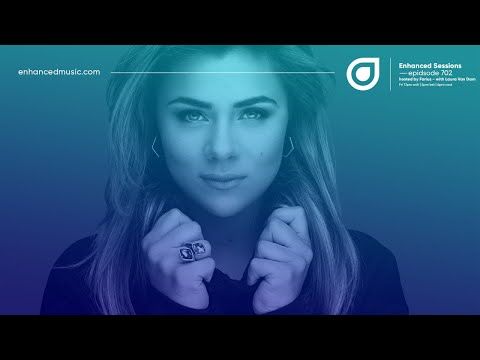 Enhanced Sessions 702 with Laura van Dam - Hosted by Farius