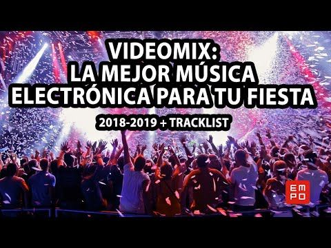 VIDEOMIX: MÚSICA ELECTRÓNICA INVIERNO 2018 | + TRACKLIST #TioEMPO