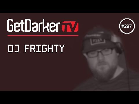 DJ Frighty - GetDarkerTV 297 [MC Kie Presents - Part 8]