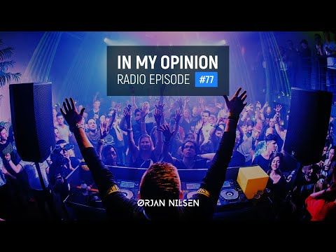 Orjan Nilsen - In My Opinion #77
