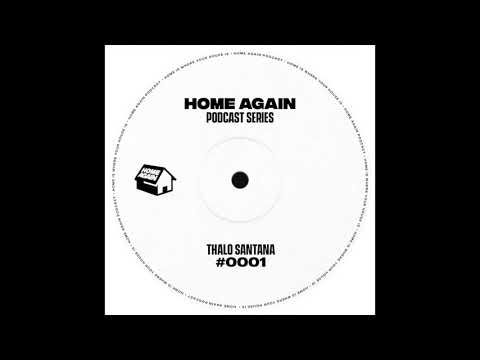 Home Again #1 - Thalo Santana
