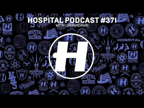 Hospital Records Podcast #371 With Urbandawn