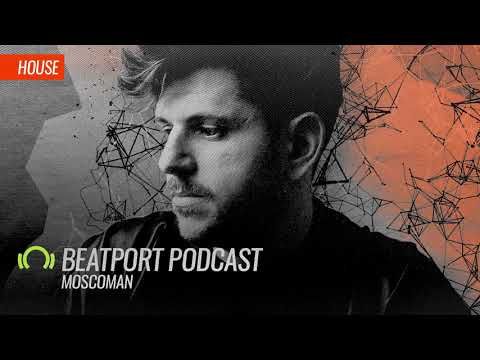 Moscoman - Beatport Podcast