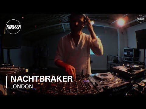 Nachtbraker Boiler Room London DJ Set