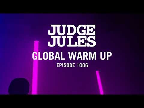 Judge Jules GLOBAL WARM UP EPISODE 1006