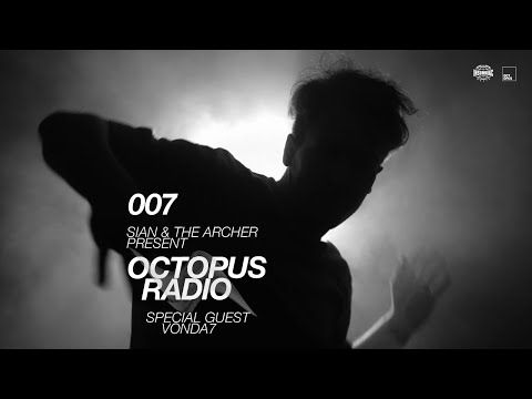Sian & The Archer - Octopus Radio #007