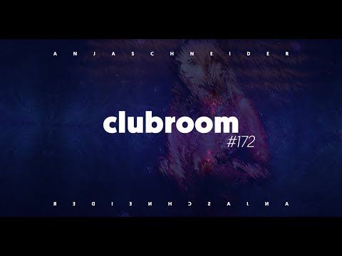 Club Room 172 with Anja Schneider