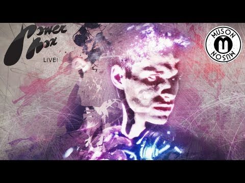 Muson at PowerBox Live!