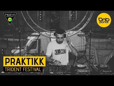Praktikk - Trident Festival 2017 [DnBPortal.com]