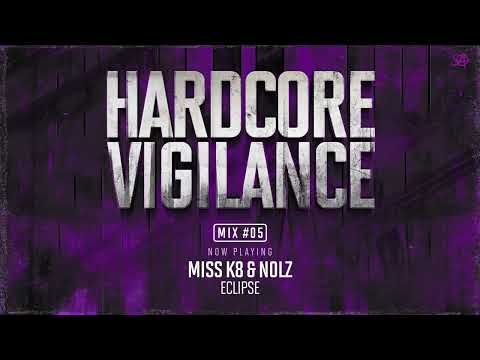 Hardcore Vigilance - Mix #005