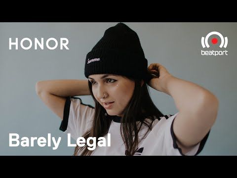 Barely Legal DJ set - HONOR: Music In | World Out | @Beatport Live