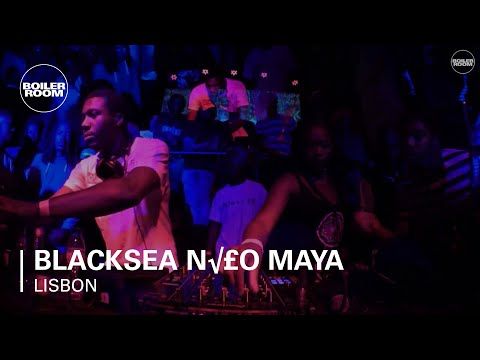 Blacksea Não Maya Boiler Room Lisbon DJ Set
