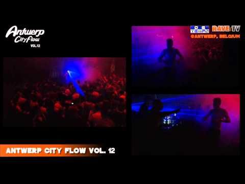 CITYFLOW VOL12 (PT1) -  RAVE:TV @Antwerp - Belgium - November 2013