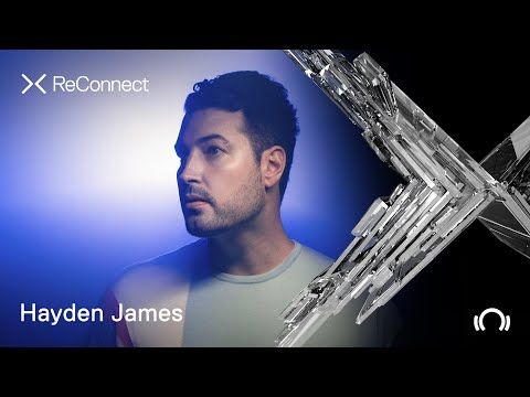 Hayden James DJ set @ ReConnect | Beatport Live