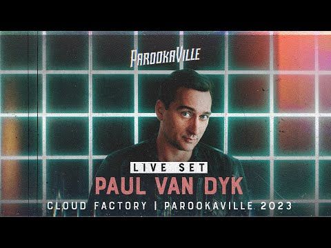 PAROOKAVILLE 2023 | Paul van Dyk