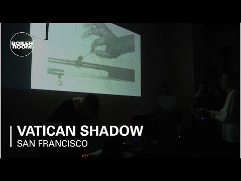 Vatican Shadow Boiler Room San Francisco Live Set