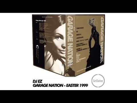 DJ EZ – Garage Nation ‘Easter Special’ – 1999