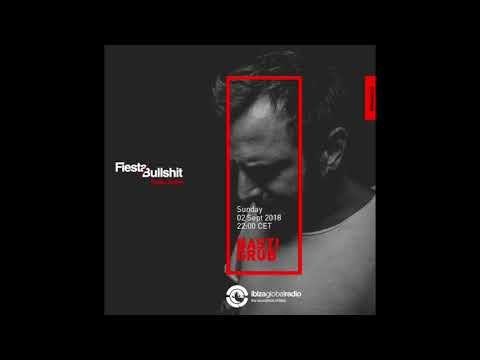 BASTI GRUB @ Fiesta&Bullshit Radioshow - Ibiza Global Radio