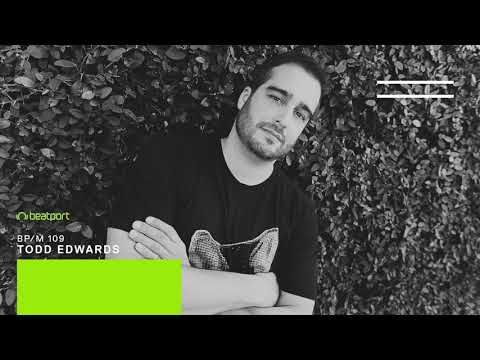 Todd Edwards - Beatport Mix 109